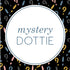 Mystery Dottie - Final Sale